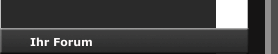 Ihr Forum