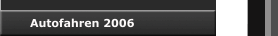 Autofahren 2006