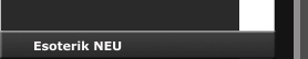 Esoterik NEU